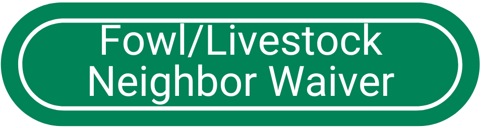 Animal Services Sub Green Buttons _FowlLivestock neighbor waiver