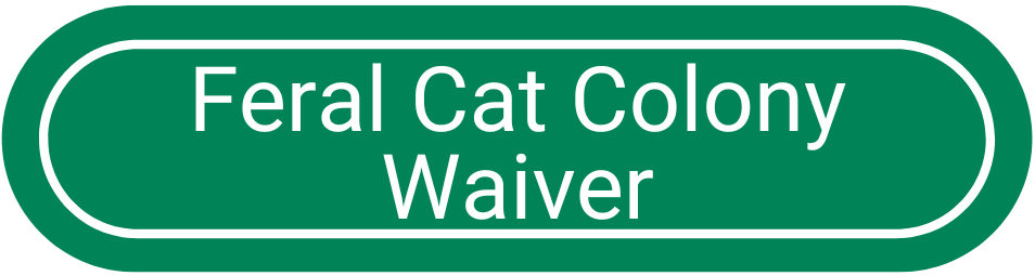 Animal Services Sub Green Buttons _Feral Cat Colony Waiver Waiver